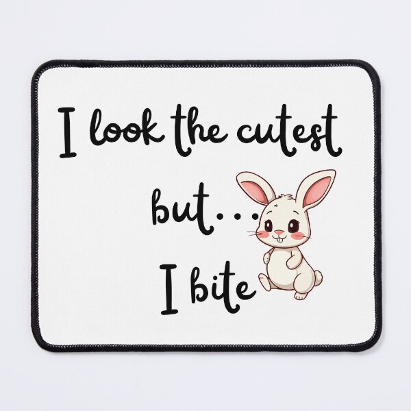 Item preview, I Look the Cutest But, I Bite - Easter Cute - Bunny. designed and sold by Egyptics.