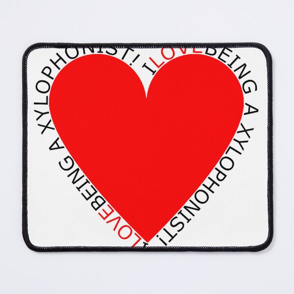 Item preview, I Love Being A Xylophonist designed and sold by TheIconSmith.