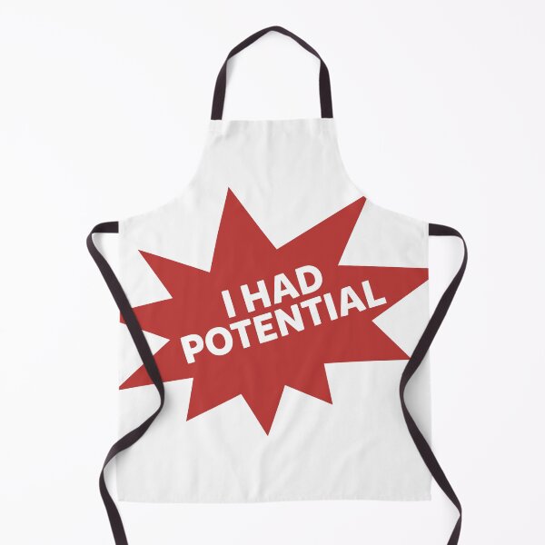 Item preview, I HAD POTENTIAL designed and sold by Wolagno.