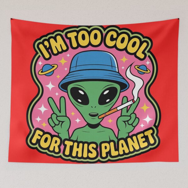 Item preview, Alien - I'm too cool for this world designed and sold by 123ks.