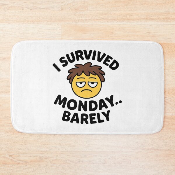 Item preview, I Survived Monday Barely Logo designed and sold by OwnYourMood.