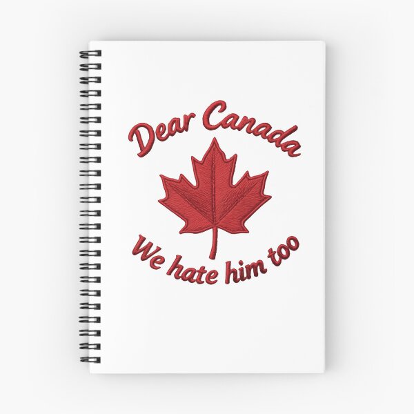 Item preview, Dear Canada We Hate Him Too Ally Protest Statement designed and sold by SkeletonsDanger.