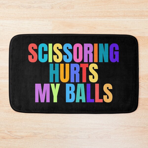 Item preview, Scissoring Hurts My Balls designed and sold by Dondonmart.