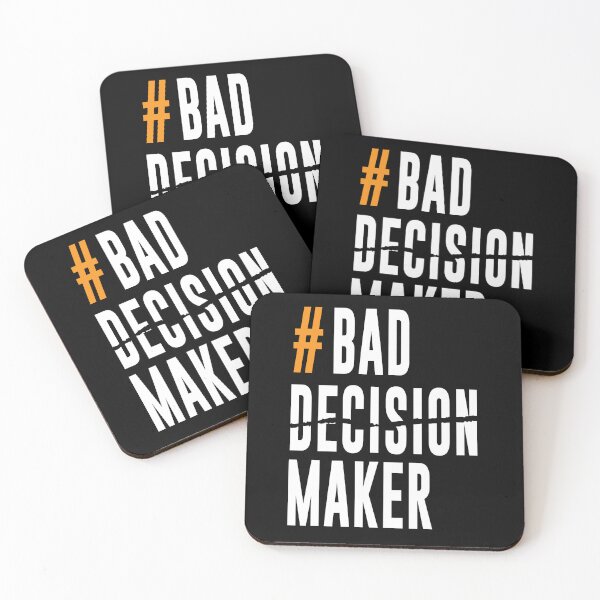 Item preview, Bad Decisions - Inspirational Designs for Everyday Life | Street Style  designed and sold by SALENTOmadness.