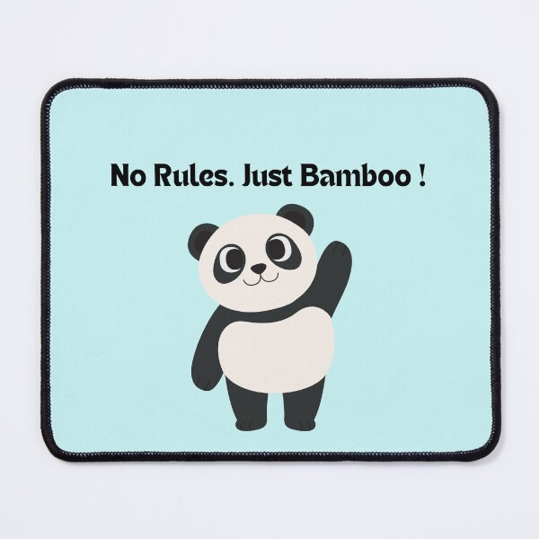 Item preview, Pandas are cute right. I feel, for them what would be a good quote than 'No Rules. Just Bamboo'. designed and sold by NibeditaB.