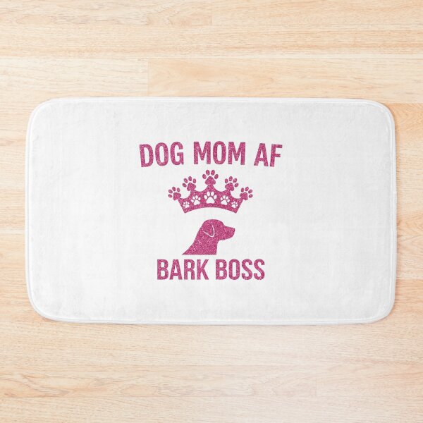 Item preview, Dog Mom AF Bark Boss designed and sold by vibes-studio1.