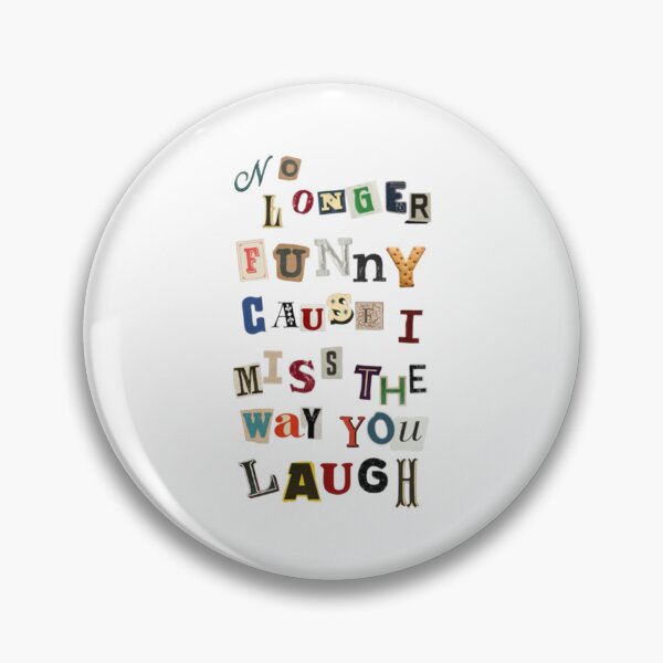 Item preview, No Longer Funny 'Cause I Miss The Way You Laugh Stick Season Lyrics Inspired Merch designed and sold by Rognvar.