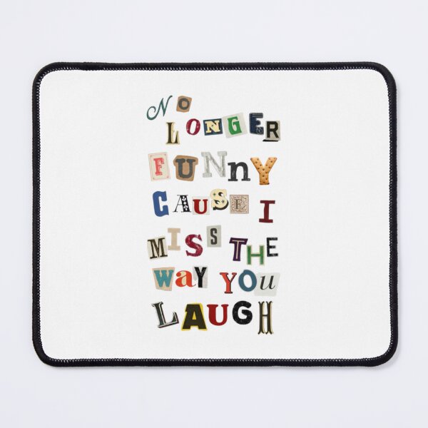 Item preview, No Longer Funny 'Cause I Miss The Way You Laugh Stick Season Lyrics Inspired Merch designed and sold by Rognvar.