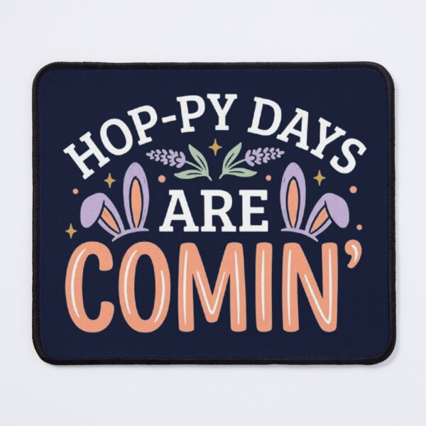 Item preview, Hop-py Days Are Coming – Bunny Quote Design designed and sold by Dogandesighn.
