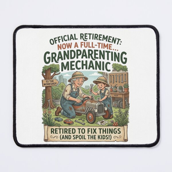 Item preview, Official Retired 2026: Full-Time Grandparenting Mechanic | Fix-It Grandma designed and sold by FarDesign.