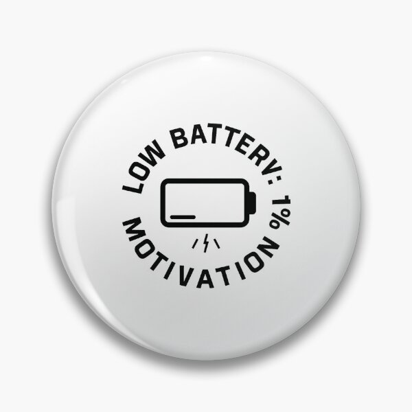 Item preview, Low Battery Motivation 1% Funny Minimalist Design designed and sold by OwnYourMood.