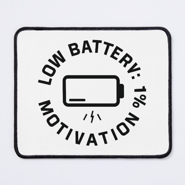 Item preview, Low Battery Motivation 1% Funny Minimalist Design designed and sold by OwnYourMood.