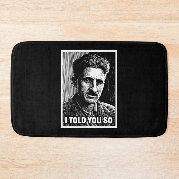Item preview, 1984 George Orwell Told You So designed and sold by ValentinaHramov.