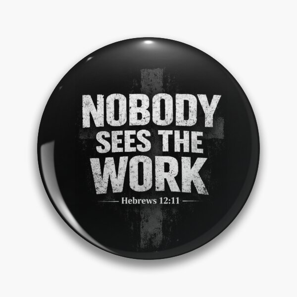 Item preview, Nobody Sees The Work – Motivational designed and sold by GCteez.