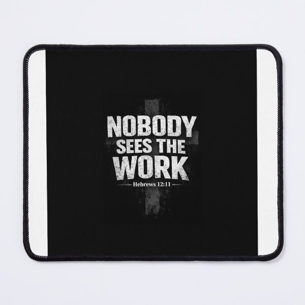 Item preview, Nobody Sees The Work – Motivational designed and sold by GCteez.