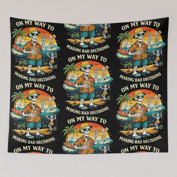 Item preview, On My Way To Making Bad Decisions Skeleton Tropical Vibes designed and sold by issan-exe.