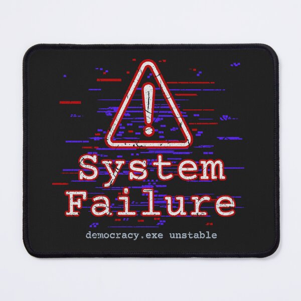 Item preview, System Failure | Democracy Protection Stance designed and sold by VariousGoodies.