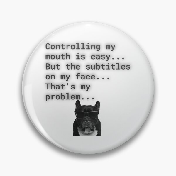Item preview, Controlling My Mouth Is Easy Subtitles On My Face Humor designed and sold by Amazing-Gadgets.