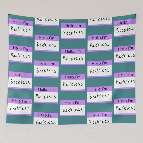 Item preview, Hello I'm reckless designed and sold by Moon-Kristelle.