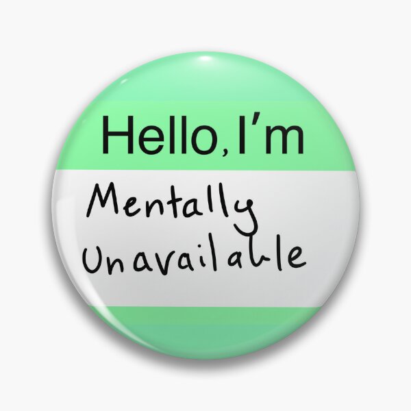 Item preview, Hello I'm mentally unavailable designed and sold by Moon-Kristelle.