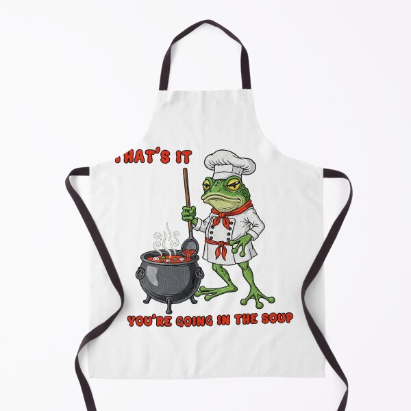 Item preview, That's It You're Going In The Soup Chef Frog designed and sold by TeeARTHY.