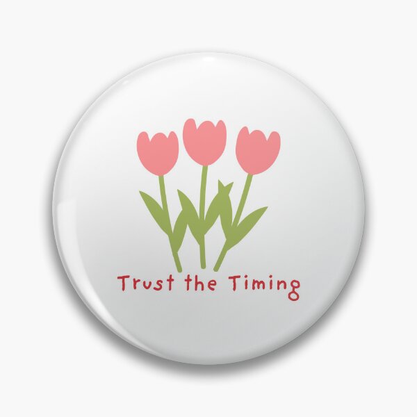 Item preview, Trust the Timing designed and sold by SWETA HALDER.