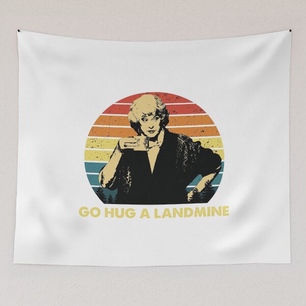 Item preview, Dorothy Zbornak Go Hug A Landmine The Golden Girls  designed and sold by retro-and-rust.