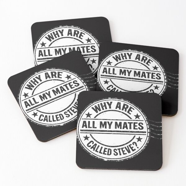 Item preview, Why are all my mates called Steve? designed and sold by halibutgoatramb.