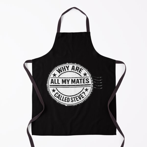 Item preview, Why are all my mates called Steve? designed and sold by halibutgoatramb.