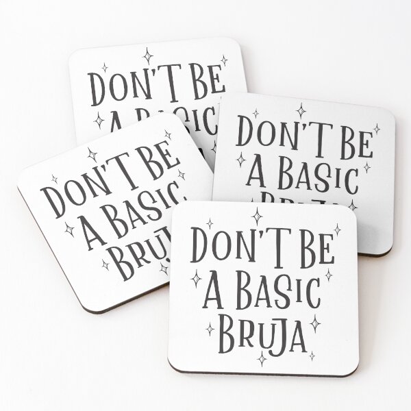 Item preview, Don't Be A Basic Bruja designed and sold by Texas Southern Studio.