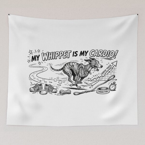 Item preview, My Whippet is My Cardio designed and sold by FreshOPrint.