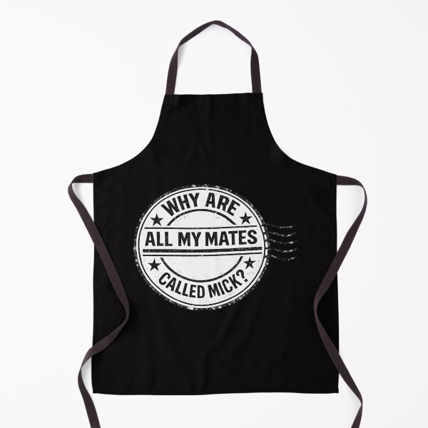 Item preview, Why are all my mates called Mick? designed and sold by halibutgoatramb.