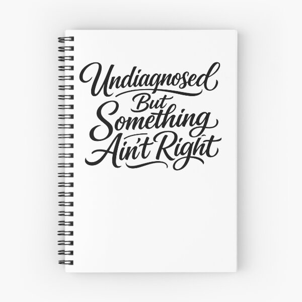 Item preview, Undiagnosed But Something Ain't Right Gear designed and sold by DynamicDesign.