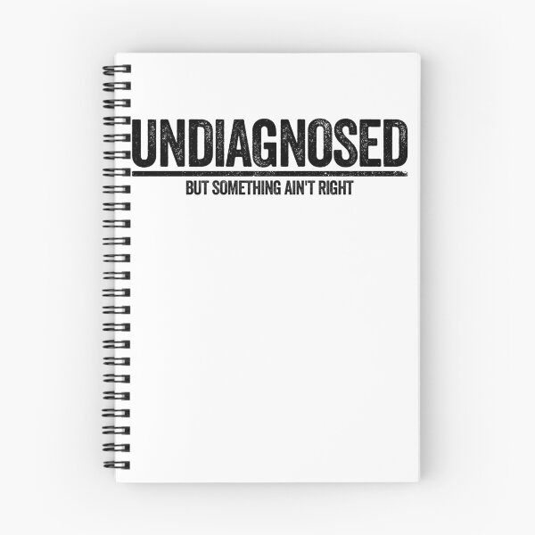 Item preview, Undiagnosed But Something Ain't Right Gear designed and sold by DynamicDesign.