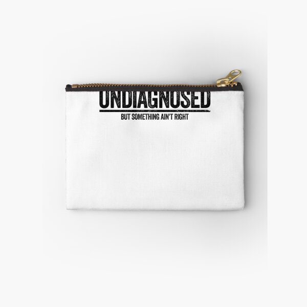 Item preview, Undiagnosed But Something Ain't Right Gear designed and sold by DynamicDesign.