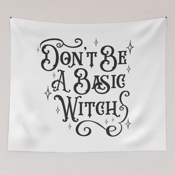 Item preview, Don't Be A Basic Witch designed and sold by Texas Southern Studio.