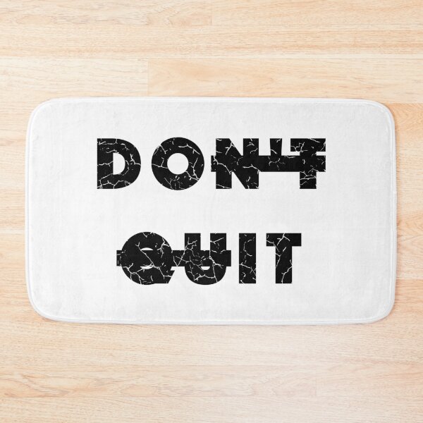 Item preview, Don’t Quit (with Black Lettering) designed and sold by VelvetRoom.