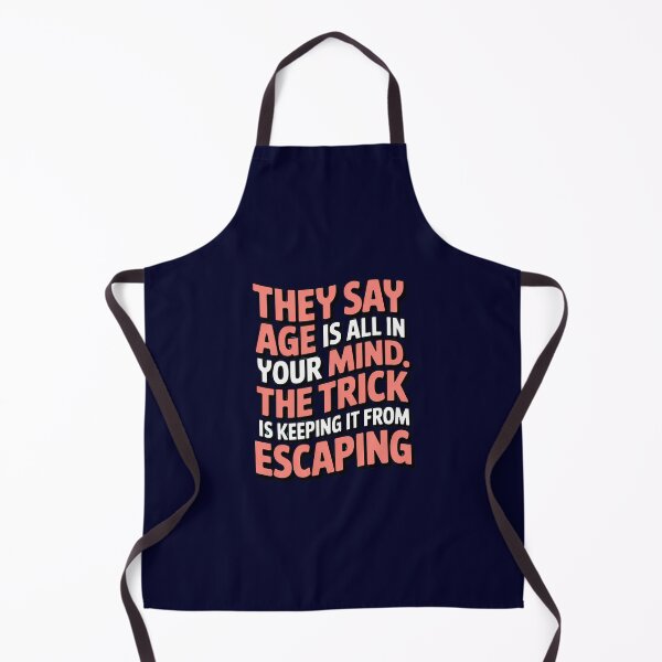 Item preview, Senior Citizen Humor They Say Age Is All In Your Mind designed and sold by fantasticdesign.