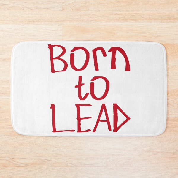 Item preview, Born to Lead designed and sold by kinpirks.