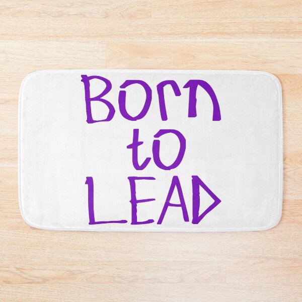 Item preview, Born to Lead designed and sold by kinpirks.