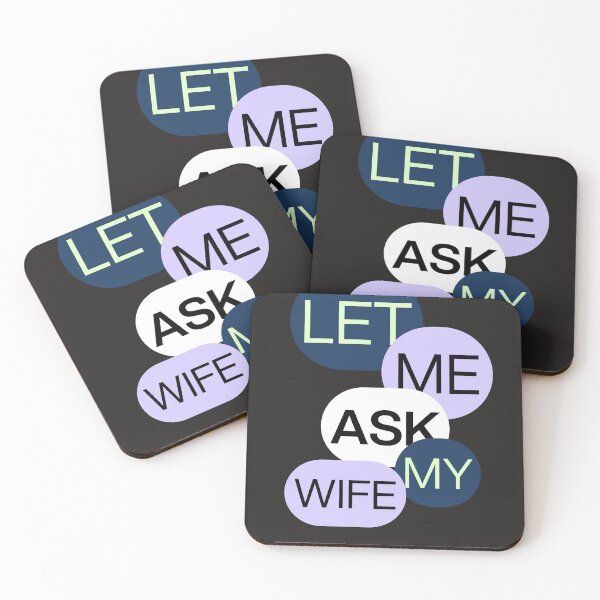 Item preview, LET ME ASK MY WIFE,T-SHIRT,FUNNY,SARKASM,FUNNY designed and sold by bozet.