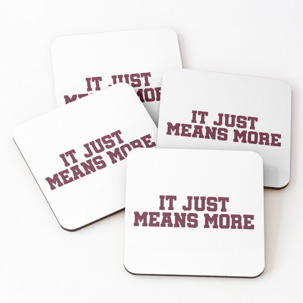 Item preview, it just means more- a&m colors designed and sold by designsbysamantha.