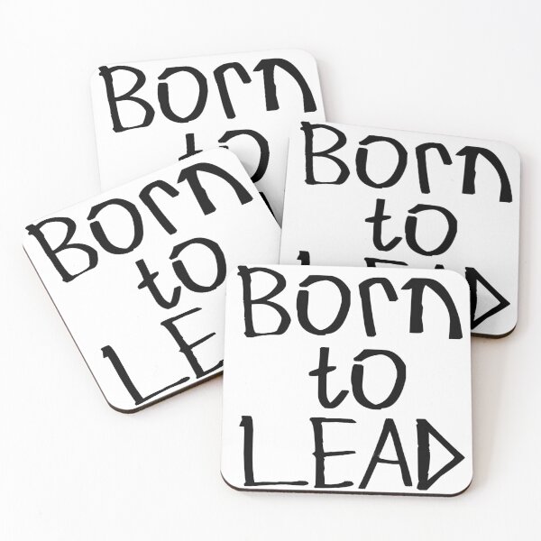 Item preview, Born to Lead designed and sold by kinpirks.
