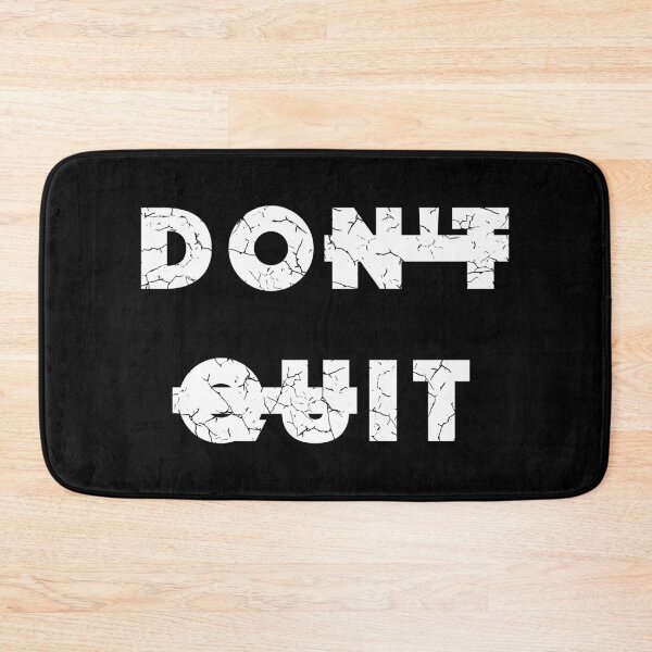 Item preview, Don't Quit (with White Lettering) designed and sold by VelvetRoom.