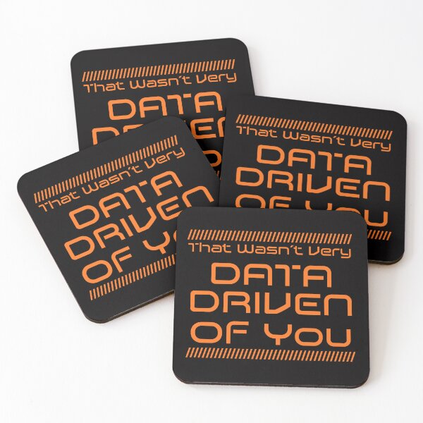 Item preview, That Was Not Very Data Driven Of You - Orange Edition designed and sold by McThingummy.