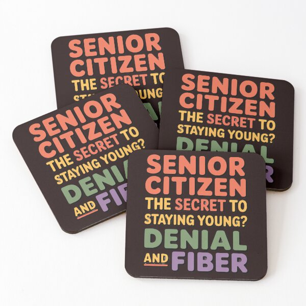 Item preview, Senior Citizen Humor The Secret To Staying Young? Denial And Fiber designed and sold by fantasticdesign.