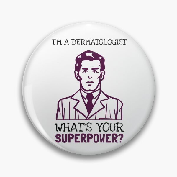 Item preview, I'm A Dematologist! What Is Your SuperPower? designed and sold by LegendElite.