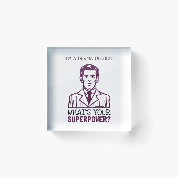 Item preview, I'm A Dematologist! What Is Your SuperPower? designed and sold by LegendElite.