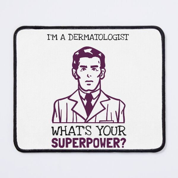 Item preview, I'm A Dematologist! What Is Your SuperPower? designed and sold by LegendElite.