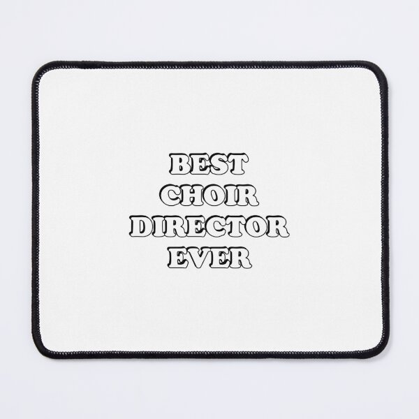 Item preview, Best choir director ever  designed and sold by Inspirationmotivation.
